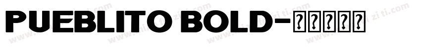 Pueblito Bold字体转换
